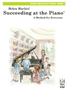 Succeeding At The Piano Theory/Activity 1 by Marlais Helen - Various - for Piano Method