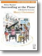 Succeeding At The Piano Merry Christmas Book 4 by Marlais Helen - Marlais - for Piano Method