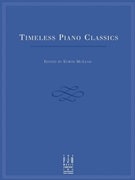 Timeless Piano Classics by Various - McLean - for Piano