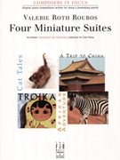 Four Miniature Suites by Roubos Valerie Roth - Valerie Roth Roubos - for Piano