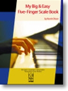 My Big & Easy Five Finger Scale Book by Olson Kevin - Olson Kevin - for Piano