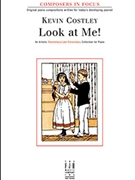 Look at Me! by Costley Kevin - Costley Kevin - for Piano
