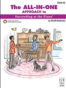 All-in-One Approach to Succeeding at the Piano Book 2B by Magalif Eugene - Marlais Helen - for Piano