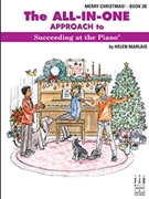 All-In-One Approach to Succeeding at the Piano Merry Christmas Book 2B by Harlais Helen - Marlais Helen - for Piano
