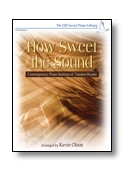 How Sweet the Sound by - Olson Kevin - for Piano (Traditional)