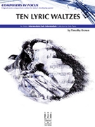 Ten Lyric Waltzes by Brown Timothy - Brown Timothy - for Piano