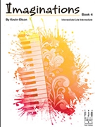 Imaginations Book 4 by Kevin Olson - Olson Kevin - for Piano