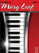 The Best of Mary Leaf Book 1 by Leaf Mary for Piano