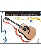 Fjh Young Beginner Guitar Method 2 by Groeber Hoge and Sanchez - Exploring Chords - for Guitar Met
