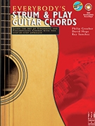 Everybody's Strum & Play Guitar Chords by Groeber Hoge and Sanchez - Groeber Hoge and Sanchez - for Guitar