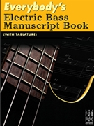Everybody's Electric Bass Manuscript Book (with Tablature) by Michael Trowbridge/P - Michael Trowbridge/P - for Bass/TAB