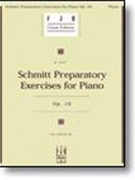 Preparatory Exercises Opus 16 by Schmitt - McArthur Victoria - for Piano
