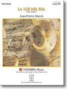 La Luz Del Sol by Haeck Jean-Pierre for Concert Band