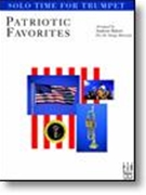 Patriotic Favorites by Various - Balent Andrew - for Trumpet
