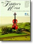Fiddler's Wrist The by Erwin Bruce for Fiddle Collection (W/cd)