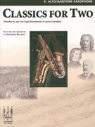 Classics For Two by - Balent Andrew - for Alto Saxophone