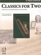 Classics For Two by - Balent Andrew - for Tenor Saxophone