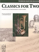 Classics For Two by - Balent Andrew - for Trombone