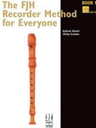 FJH Recorder Method For Everyone by Andrew Balent and Phil for Recorder