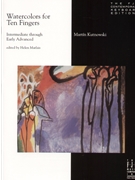 Watercolors For Ten Fingers by Kutnowski Martin - Marlais Helen - for Piano