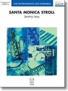 Santa Monica Stroll by Levy Jeremy for Jazz Ensemble