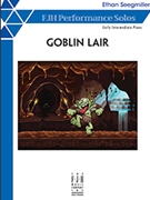 Goblin Lair by Ethan Seegmiller - Seegmiller Ethan - for Piano