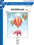 Daydreams by Ballard Julie Anne for Piano