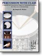Percussion With Class by Wallace Douglas for Snare Drum Method