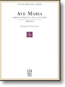 Ave Maria by Bach and Gounod - Bach-Gounod - for High Voice