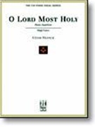 O Lord Most Holy by Franck Cesar - Cesar Franck - for High Voice