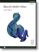 Blues For Mother's Shoes by Gordon Sandy - Sandy Gordon - for Piano