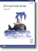 If I Lived Under The Sea by Matz Carol - Matz Carol - for Piano
