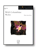 Wild Columbine Waltz by Rossi Wynn-Anne - Rossi Wynn-Anne - for Piano