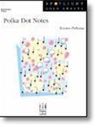 Polka Dot Notes by Polhamus Kristeen - Polhamus Kristeen - for Piano