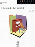 Chestnut The Gerbil by Wolf C S - C.S. Wolf - for Piano