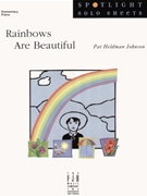 Rainbows Are Beautiful by Johnson Pat Heldman - Pat Heldman Johnson - for Piano