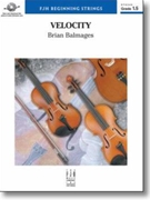 Velocity by Balmages Brian for String Orchestra