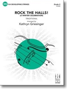 Rock the Halls (A Winter Celebration) by - Griesinger Kathryn - for String Orchestra