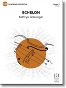 Echelon by Griesinger Kathryn for String Orchestra