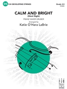 Calm and Bright (Silent Night) by Gruber Franz - LaBrie Katie O'Hara - for String Orchestra