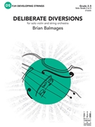 Deliberate Diversions by Balmages Brian for Violin and String Orchestra