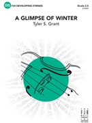 A Glimpse of Winter by Grant Tyler S for String Orchestra