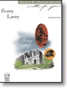 Scary Larry by Olson Kevin - Olson Kevin - for Piano