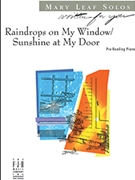 Raindrops On My Window/Sunshine At My Door by Leaf Mary - Leaf Mary - for Piano