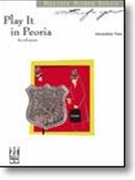 Play It In Peoria by Bober Melody - Bober Melody - for Piano