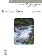 Rushing River by Bober and Goranson - Melody Bober/Glori G - for Piano