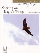 Soaring On Eagle's Wings by Brown Timothy - Brown Timothy - for Piano