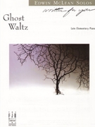 Ghost Waltz by McLean Edwin - McLean Edwin - for Piano