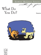 What Do You Do? by McLean Edwin - McLean Edwin - for Piano