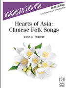 Hearts of Asia - Chinese Folk Songs by - Lin Emilie - for Piano